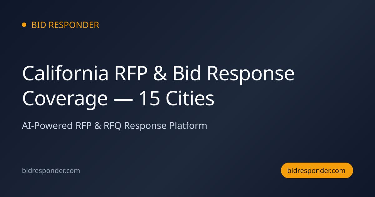 California RFP & Bid Response Coverage — 15 Cities | Bid Responder
