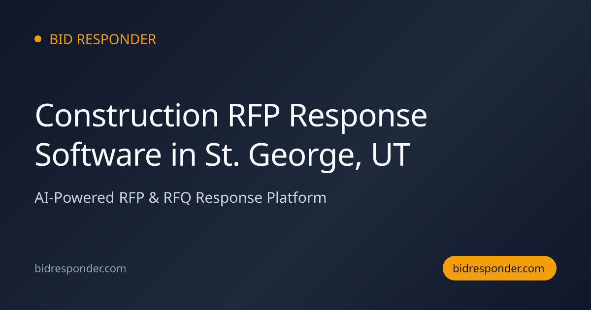 Construction RFP Response Software in St. George, UT | Bid Responder
