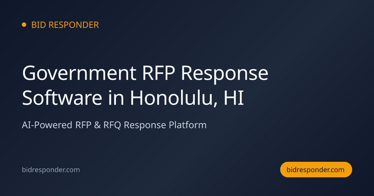 Government RFP Response Software in Honolulu, HI | Bid Responder