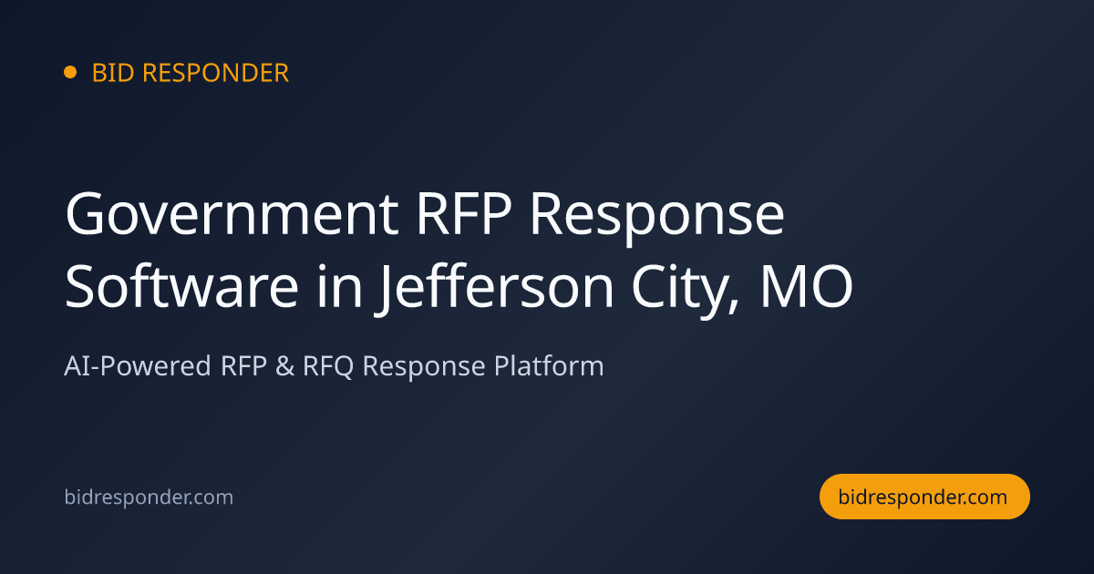 Government RFP Response Software in Jefferson City, MO | Bid Responder