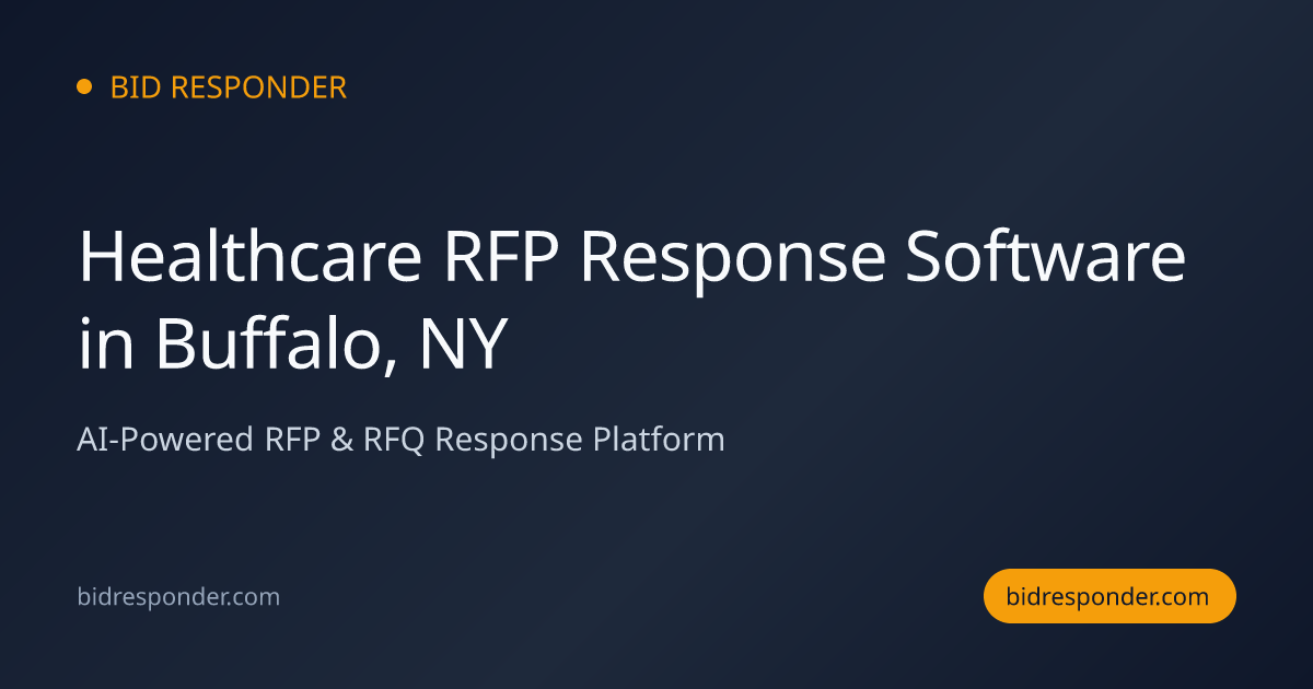 Healthcare RFP Response Software in Buffalo, NY | Bid Responder